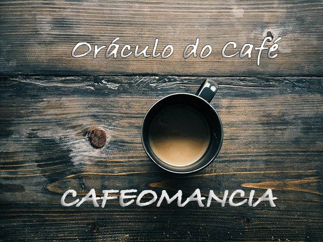 cafeomancia oraculo do cafe